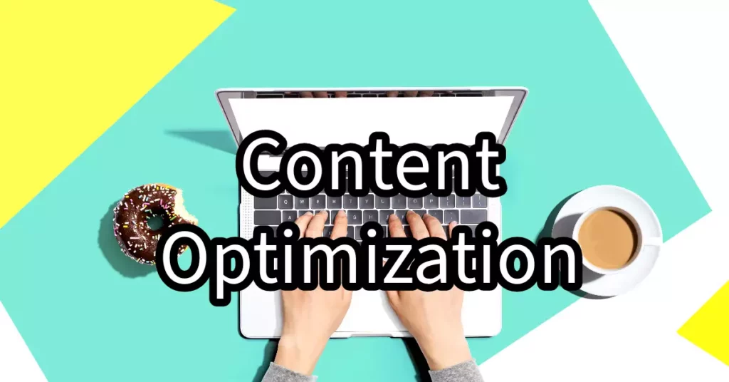 Content Optimization Strategies in SEO